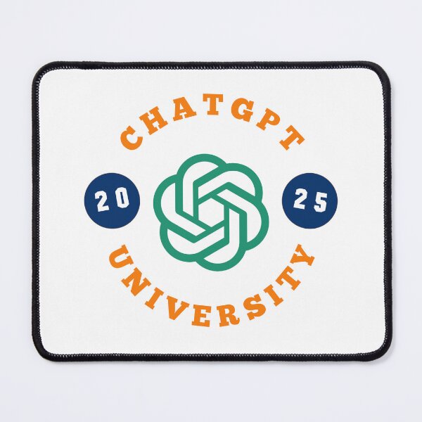 Item preview, ChatGPT UNIVERSITY 2025 designed and sold by teacherpeiyuan.