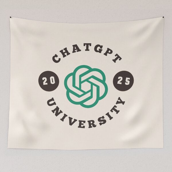 Item preview, ChatGPT UNIVERSITY 2025 designed and sold by teacherpeiyuan.
