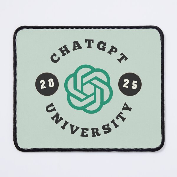 Item preview, ChatGPT UNIVERSITY 2025 designed and sold by teacherpeiyuan.