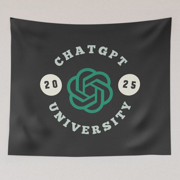Item preview, ChatGPT UNIVERSITY 2025 designed and sold by teacherpeiyuan.