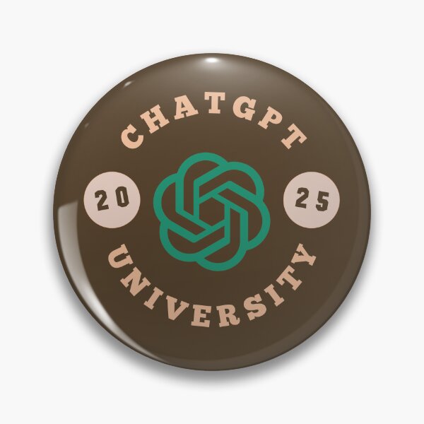 Item preview, ChatGPT UNIVERSITY 2025 designed and sold by teacherpeiyuan.