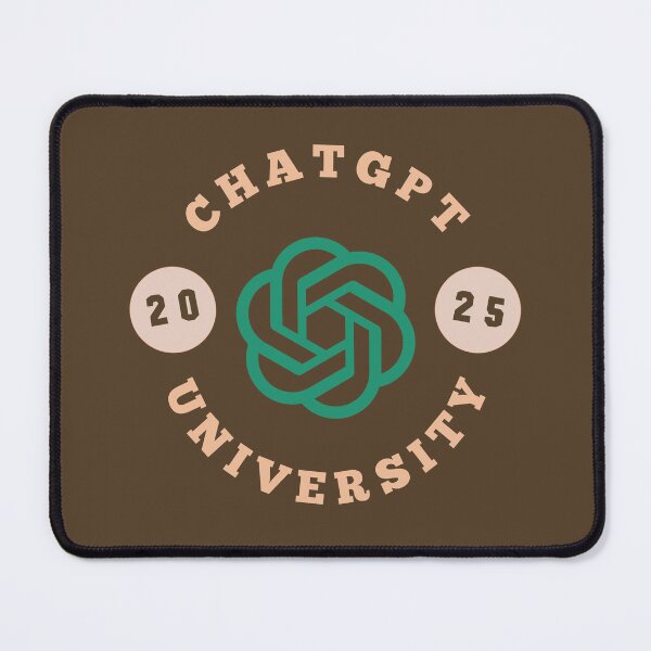 Item preview, ChatGPT UNIVERSITY 2025 designed and sold by teacherpeiyuan.