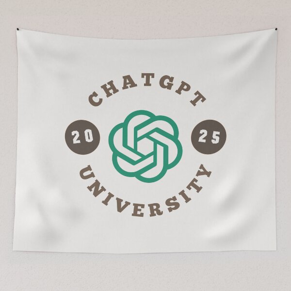 Item preview, ChatGPT UNIVERSITY 2025 designed and sold by teacherpeiyuan.