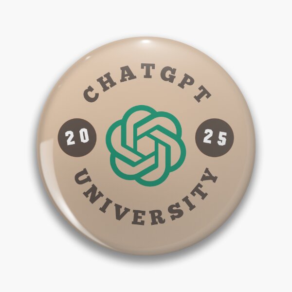 Item preview, ChatGPT UNIVERSITY 2025 designed and sold by teacherpeiyuan.