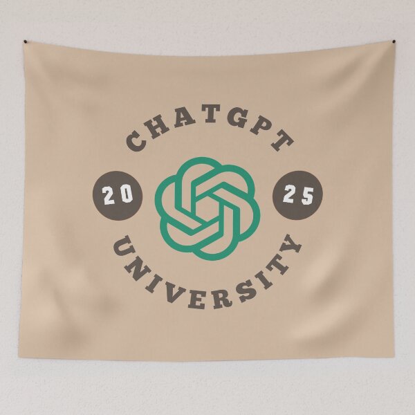 Item preview, ChatGPT UNIVERSITY 2025 designed and sold by teacherpeiyuan.