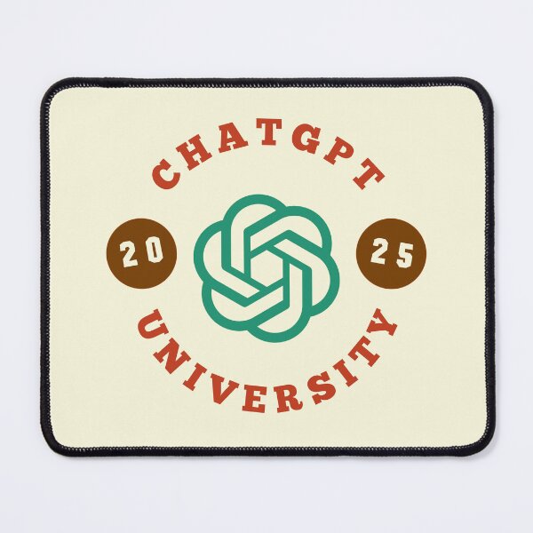 Item preview, ChatGPT UNIVERSITY 2025 designed and sold by teacherpeiyuan.