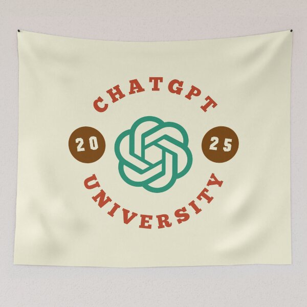 Item preview, ChatGPT UNIVERSITY 2025 designed and sold by teacherpeiyuan.