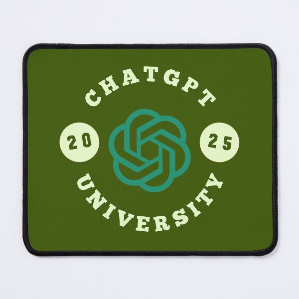 Item preview, ChatGPT UNIVERSITY 2025 designed and sold by teacherpeiyuan.