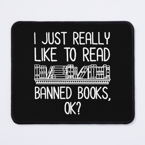 Item preview, I Just Really Like To Read Banned Books, OK? designed and sold by Cat Lady Designs.