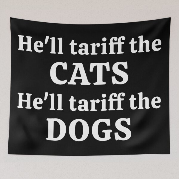 Item preview, He'll Tariff Cats Tariff Dogs Funny T-Shirts Hoodies Hats Anti Trump Economy Tariffs Recession Depression Humorous Tariffs Tees Gifts designed and sold by allfreelance.