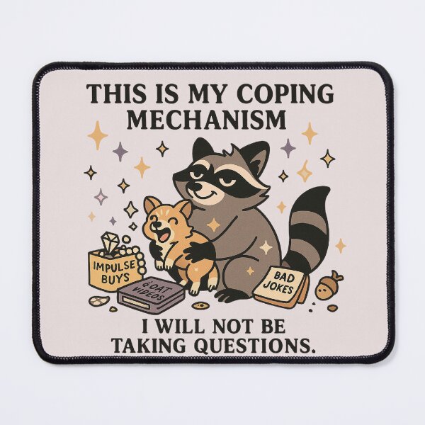 Item preview, This Is My Coping Mechanism – Raccoon Chaos Edition designed and sold by Feral & Stellar.