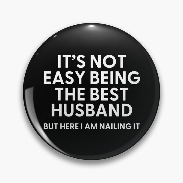 Item preview, It’s Not Easy Being The Best HUSBAND But Here I am Nailing it designed and sold by Alberto Dominguez.