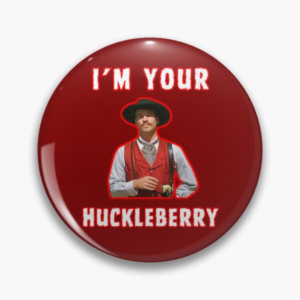 Item preview, I'm Your Huckleberry designed and sold by WoodburyLake.