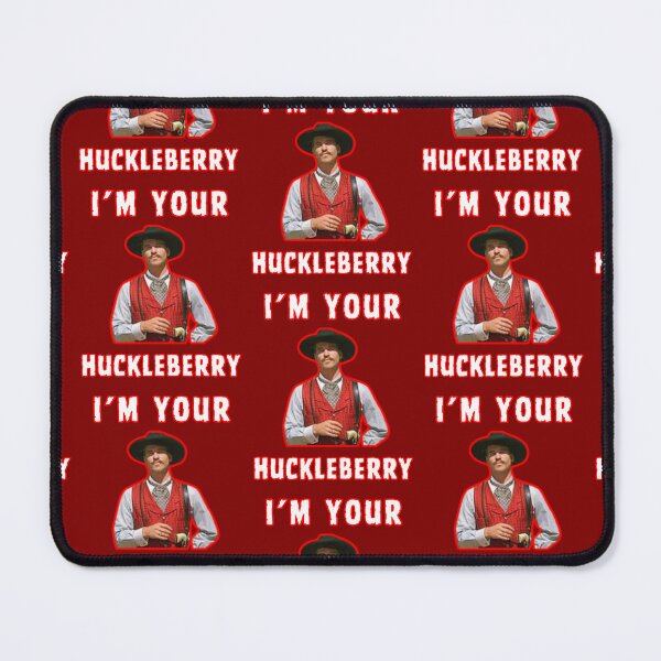 Item preview, I'm Your Huckleberry designed and sold by WoodburyLake.
