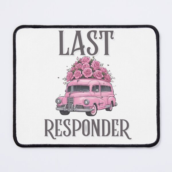 Item preview, Last Responder Mortuary Pathology Autopsy Funeral Director designed and sold by LethallyBlonde.