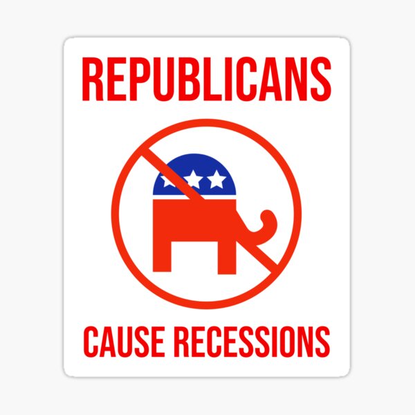 Item preview, Republicans cause recessions  designed and sold by Rachel the Artist .