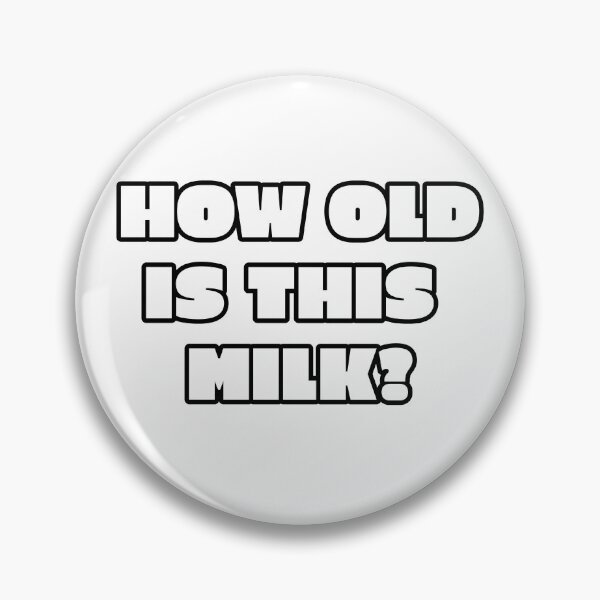Item preview, How Old Is This Milk?  designed and sold by cvittoe.