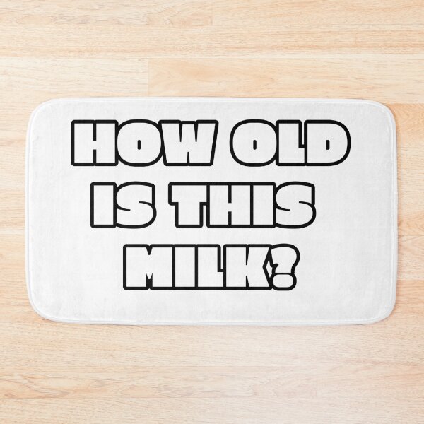 Item preview, How Old Is This Milk?  designed and sold by cvittoe.