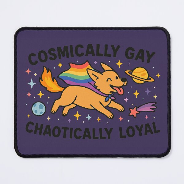 Item preview, Cosmically Gay, Chaotically Loyal designed and sold by Feral & Stellar.
