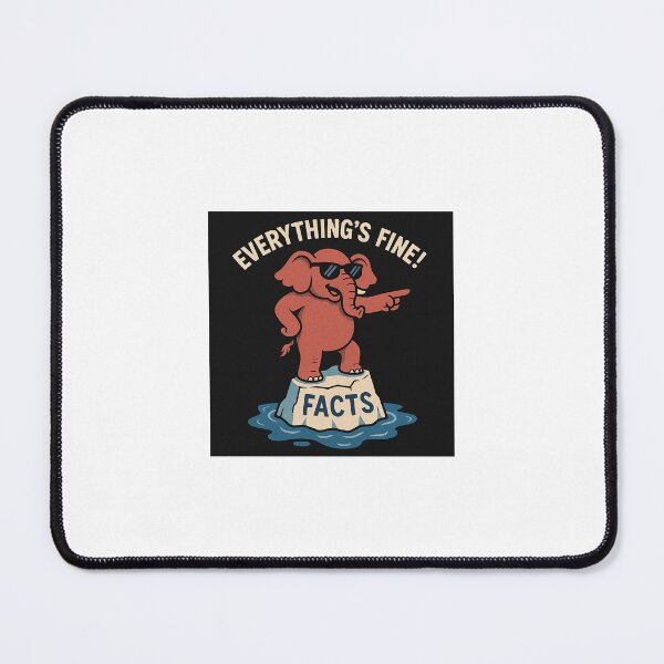 Item preview, The Elephant in Denial – Everything’s Fine! designed and sold by aed343.