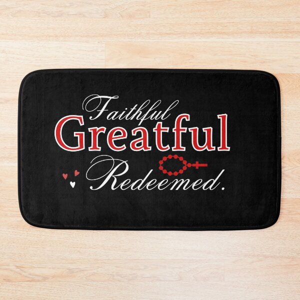Item preview, Faithful, Grateful, Redeemed Christian Theme Design designed and sold by Raise2Shine.