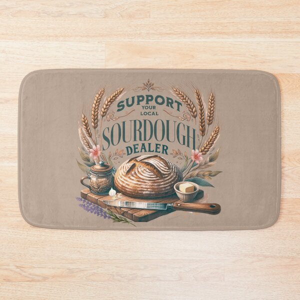 Item preview, Support Your Local Sourdough Dealer designed and sold by LovesLuLu.