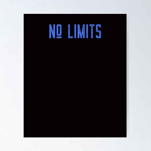 Item preview, No Limits designed and sold by Boardwalkmerch.
