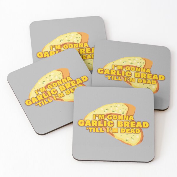 Item preview, I’m Gonna Garlic Bread Till I’m Dead designed and sold by UNK-Fatigues.