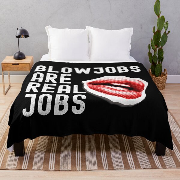 Item preview, Blowjobs Are Real Jobs designed and sold by UNK-Fatigues.