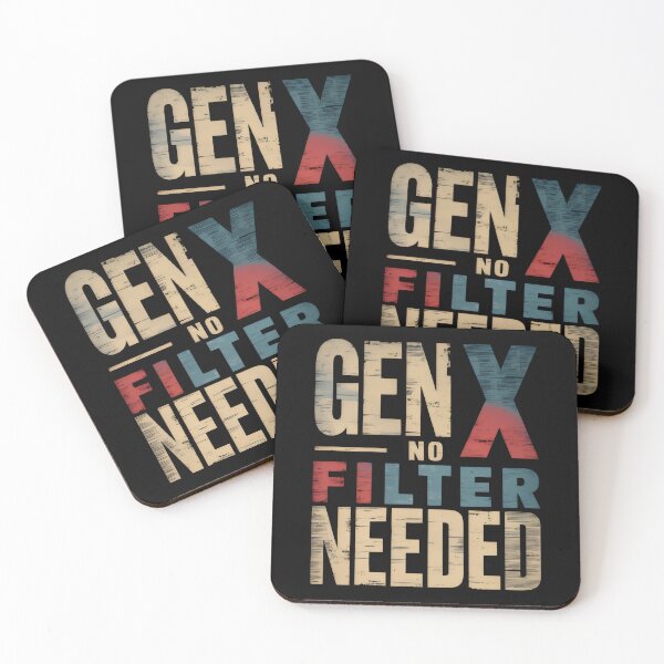 Item preview, Gen X - No Filter Needed designed and sold by zarshirts.