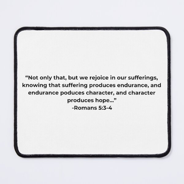 Item preview, Romans 5:3-4 Bible Verse - Christian Encouragement Back Design designed and sold by Royalty Allure.