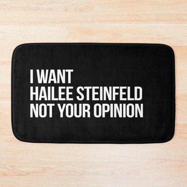 Item preview, I Want Hailee Steinfeld Not Your Opinion designed and sold by deluluhaze.