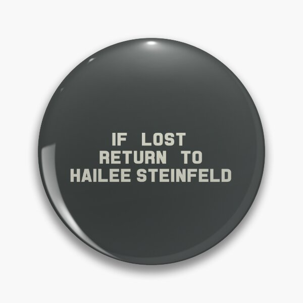 Item preview, If Lost Return to Hailee Steinfeld Tee designed and sold by deluluhaze.