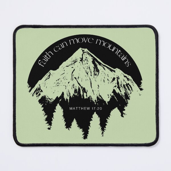 Item preview, Faith Can Move Mountains designed and sold by NotARealGrownUp.