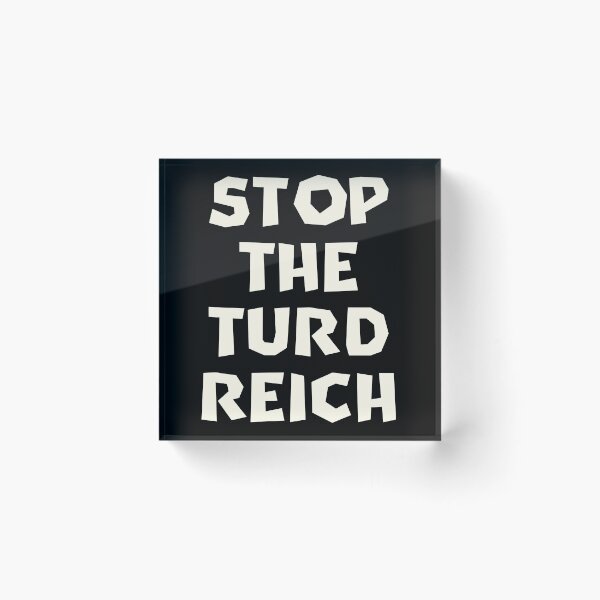 Item preview, STOP the TURD Reich! designed and sold by EstelleStar.