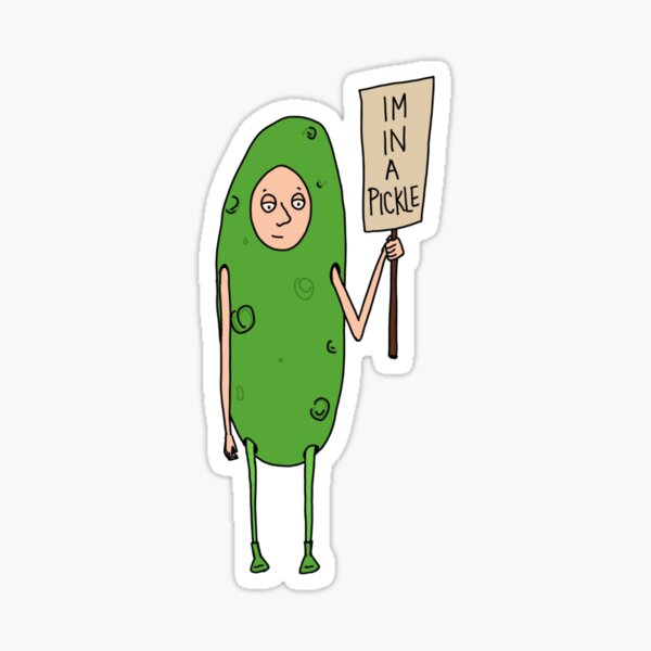 In a pickle? Sticker
