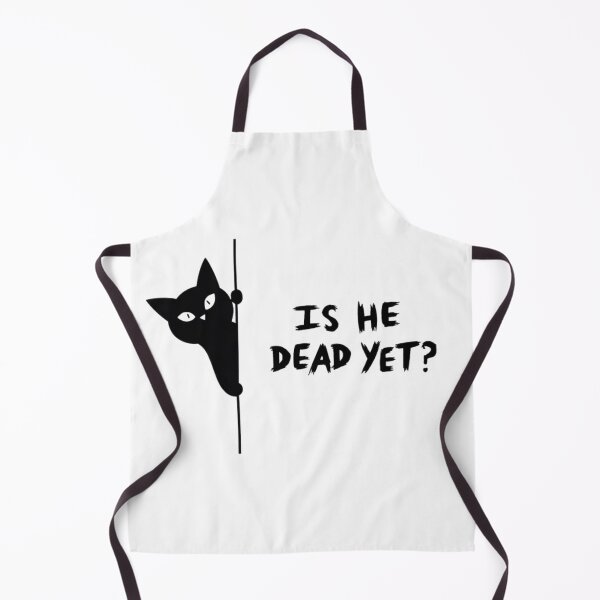 Item preview, Is-He-Vintage-Dead-Yet Sarcastic Cat Humor designed and sold by haitrieuic96.