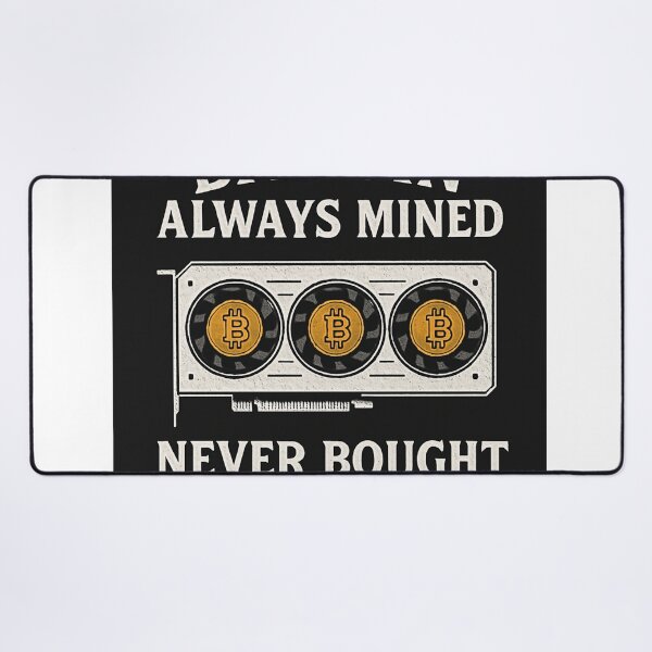 Item preview, Bitcoin Always Mined, Never Bought – GPU Mining Shirt designed and sold by Holistic Habit Hub.