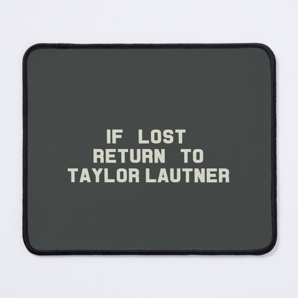 Item preview, If Lost Return to Taylor Lautner Tee designed and sold by deluluhaze.