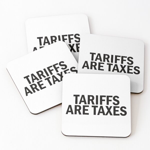 Item preview, Tariffs Are Taxes designed and sold by the-craft-shop.