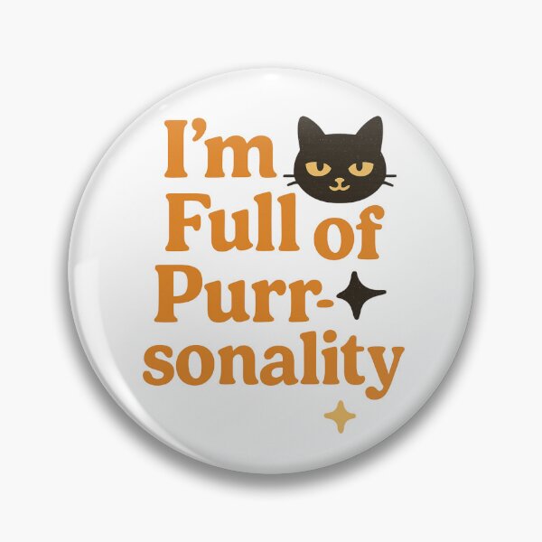 Item preview, I'm Full of Purr-sonality designed and sold by Happily Lover.