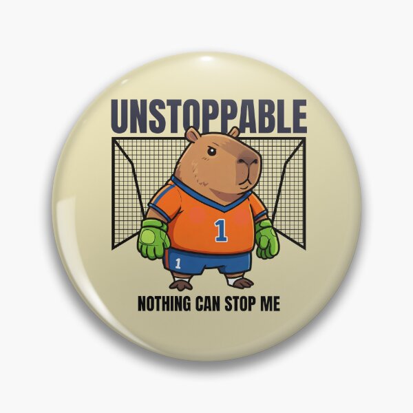 Item preview, Unstoppable - Nothing Can Stop Me - Goalkeeper Capybara designed and sold by The magic  Yellow bus.