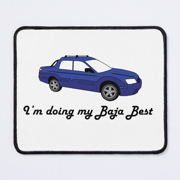 Item preview, I'm Doing My Baja Best-Blue designed and sold by Solika O'Neill.