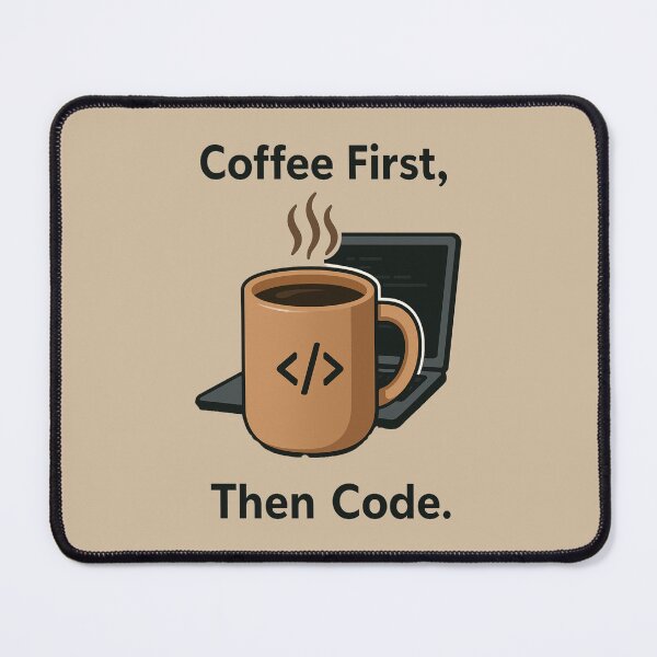 Item preview, Coffee First Then Code – Programmer Coffee Lover Design designed and sold by Dokak Shop.