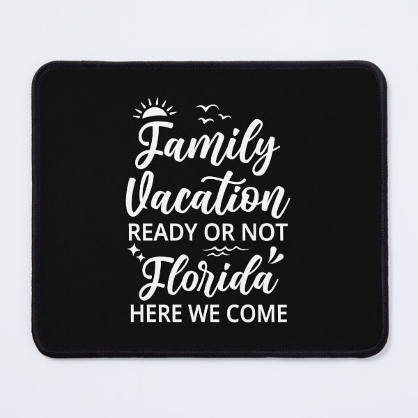 Item preview, Florida Here We Come, Family Vacation, family trip designed and sold by AAMDesigns.