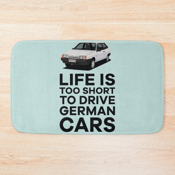 Item preview, Life is too short to drive German cars - Lada Samara - VAZ-2109 - VAZ-2108 - designed and sold by knappidesign.