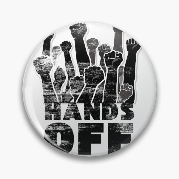 Item preview, Hands off protest designed and sold by Red-forever.
