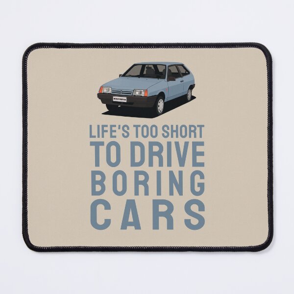 Item preview, Life is too short to drive boring cars - Lada Samara - VAZ-2109 - VAZ-2108 - designed and sold by knappidesign.