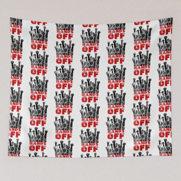 Item preview, Hands off protest designed and sold by Red-forever.