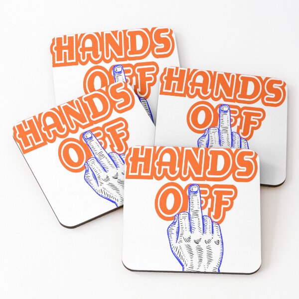 Item preview, Hands Off designed and sold by DavidMay.